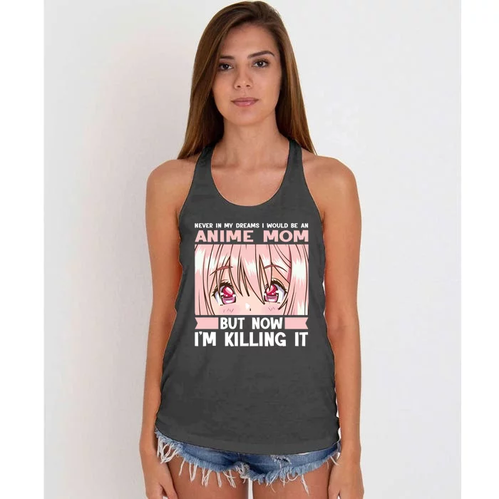 Never In My Dreams I Would Be An Anime Mom Anime Merch Meaningful Gift Women's Knotted Racerback Tank