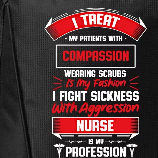 Nurse Is My Profession Medical Staff Nursing Cool Gift City Backpack