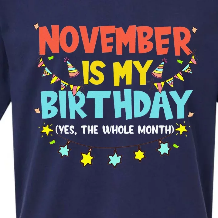 November Is My Birthday Month Yep The Whole Month Sueded Cloud Jersey T-Shirt