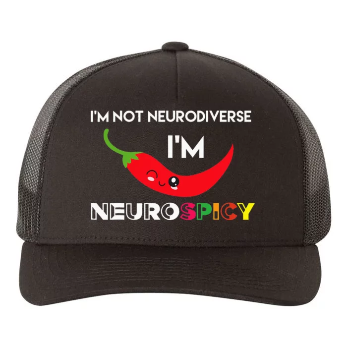 Neurodiverse Im Neurospicy Autism ADHD Spectrum Yupoong Adult 5-Panel Trucker Hat