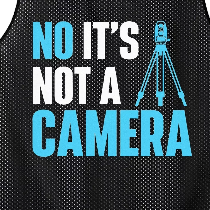 No It's Not A Camera Surveyor Land Examiner Cartographer Mesh Reversible Basketball Jersey Tank