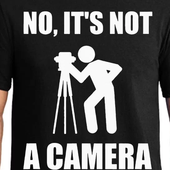 No It's Not A Camera Engineer Land Surveyor Pajama Set