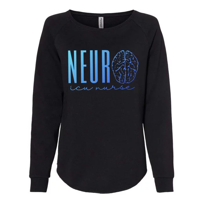 Neuro Icu Nurse Neurology Intensive Care Unit Funny Gift Cool Gift Womens California Wash Sweatshirt