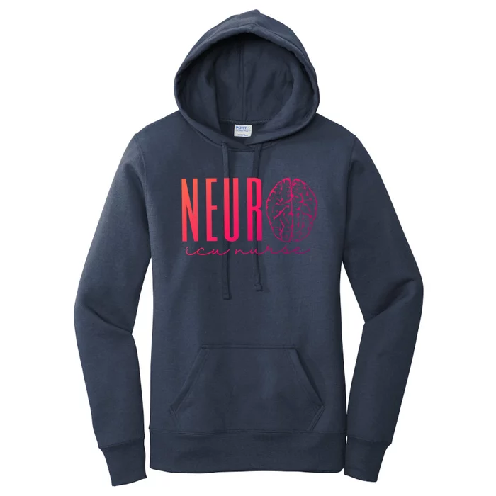 Neuro Icu Nurse Neurology Intensive Care Unit Funny Gift Cool Gift Women's Pullover Hoodie