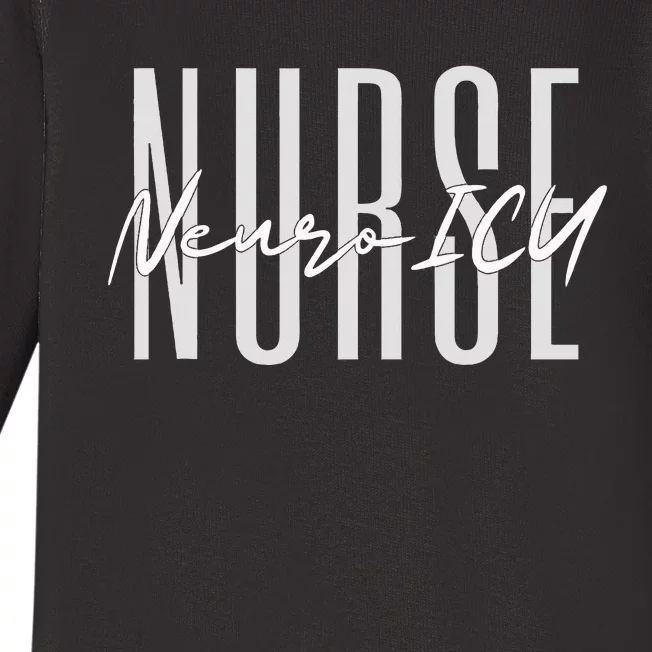 Neuro ICU Nurse Neurology Nursing Surgical Neuro Tech Baby Long Sleeve Bodysuit