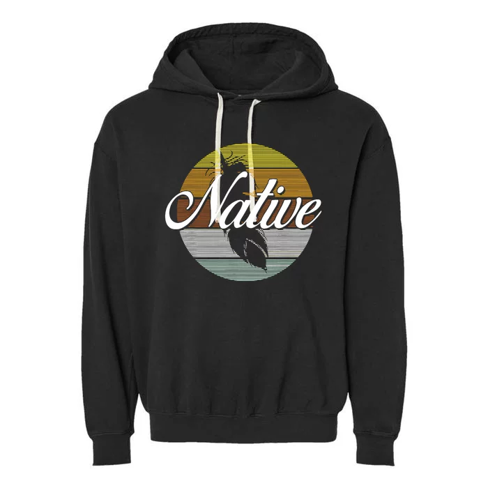 Native Indian Native American Pride Indigenous Cherokee Garment-Dyed Fleece Hoodie