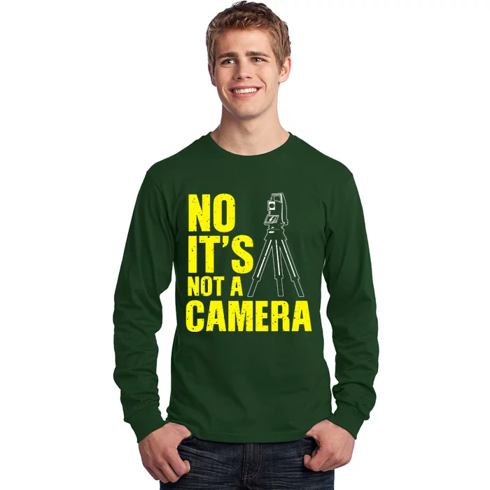 No ItS Not A Camera Long Sleeve Shirt