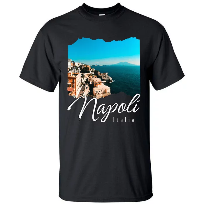 Napoli Italia Naples Italy Naples Tall T-Shirt