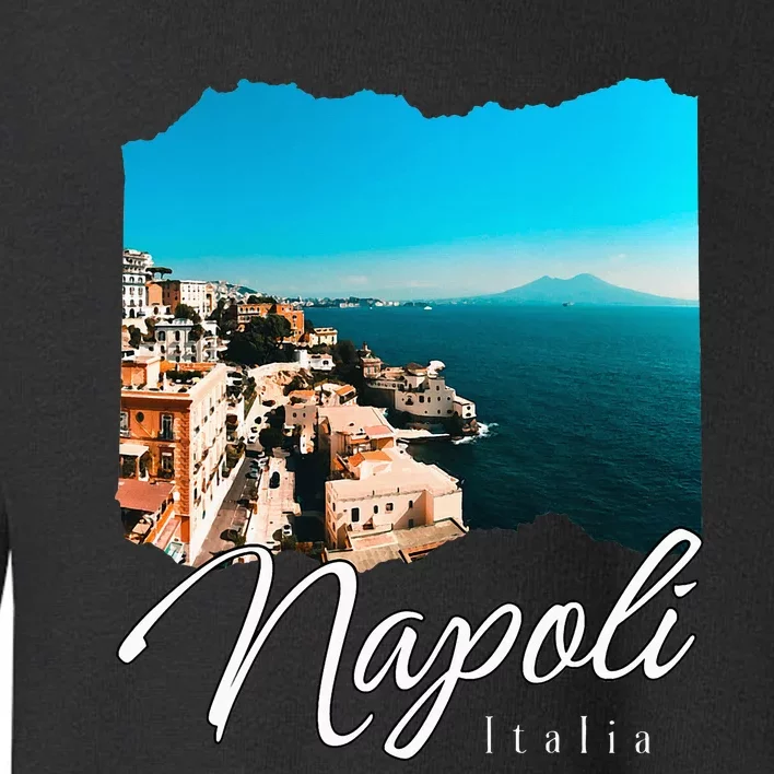 Napoli Italia Naples Italy Naples Toddler Sweatshirt