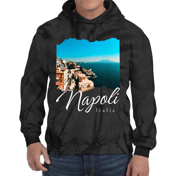 Napoli Italia Naples Italy Naples Tie Dye Hoodie