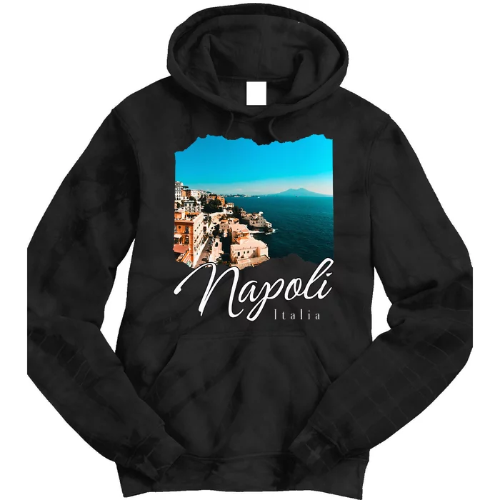 Napoli Italia Naples Italy Naples Tie Dye Hoodie