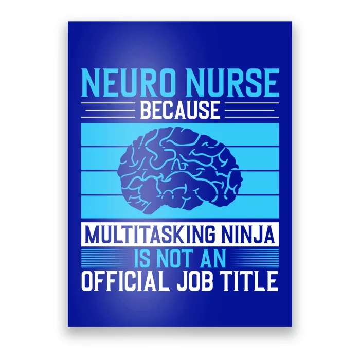 Neuro Icu Nurse Neuro Nurse Great Gift Poster