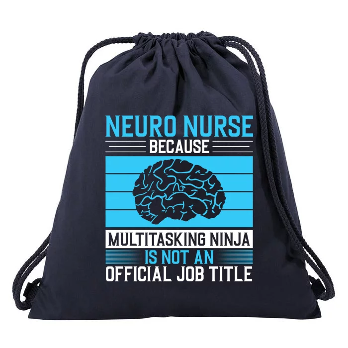 Neuro Icu Nurse Neuro Nurse Great Gift Drawstring Bag