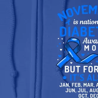 November Is National Diabetes Awareness Month Support Gift Full Zip Hoodie