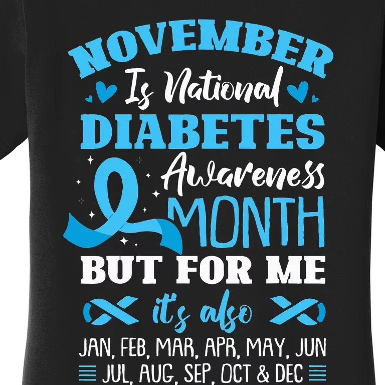 November Is National Diabetes Awareness Month Women's T-Shirt