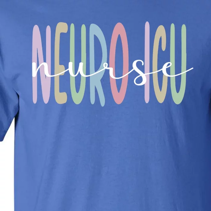 Neuro Icu Nurse Appreciation Neurology Intensive Care Unit Gift Tall T-Shirt