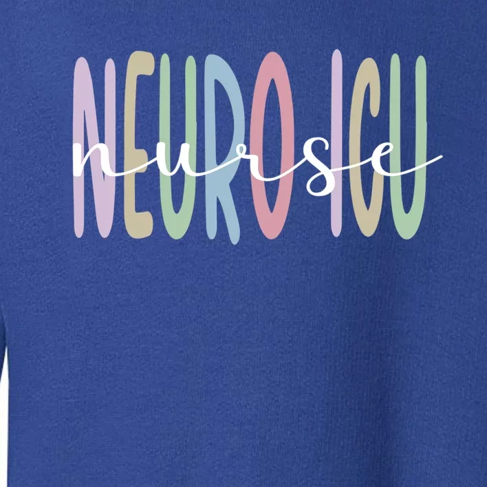 Neuro Icu Nurse Appreciation Neurology Intensive Care Unit Gift Toddler Sweatshirt