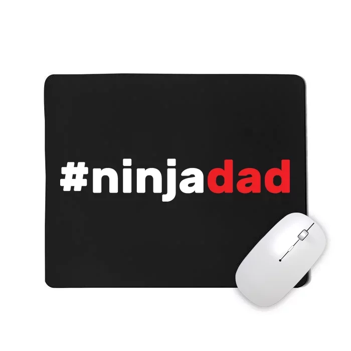 Ninja Dad Mousepad