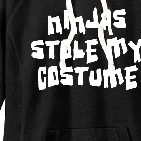 Ninjas Stole My Costume Halloween Women's Fleece Hoodie