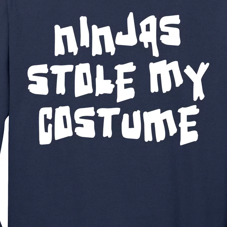 Ninjas Stole My Costume Halloween Long Sleeve Shirt