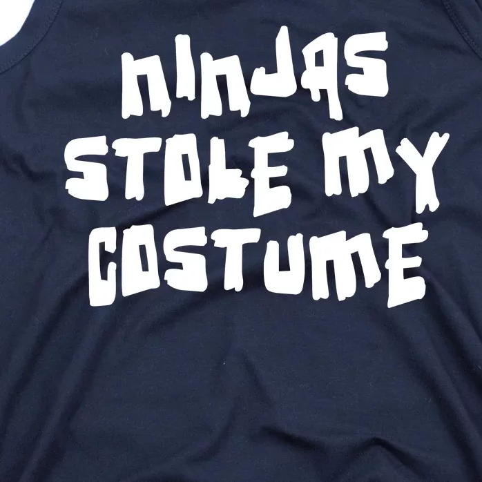 Ninjas Stole My Costume Halloween Tank Top