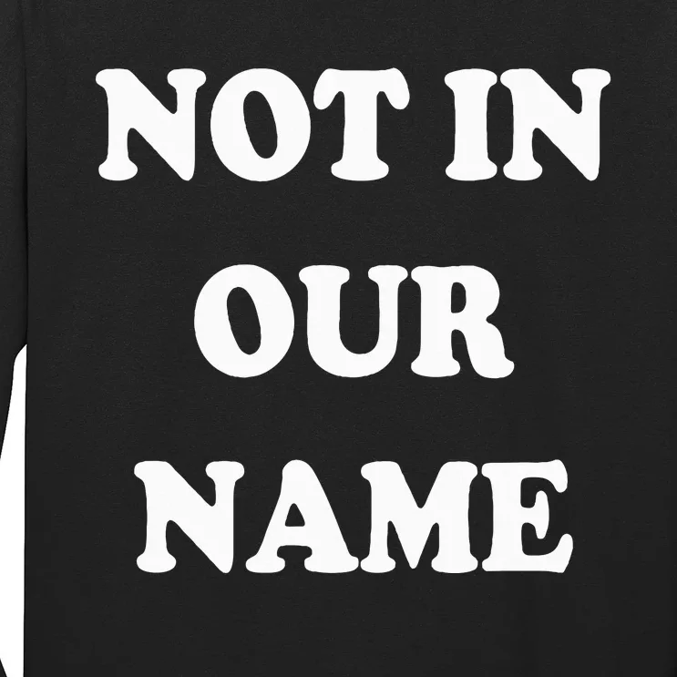 Not in Our Name American Jews Ceasefire Now Long Sleeve Shirt