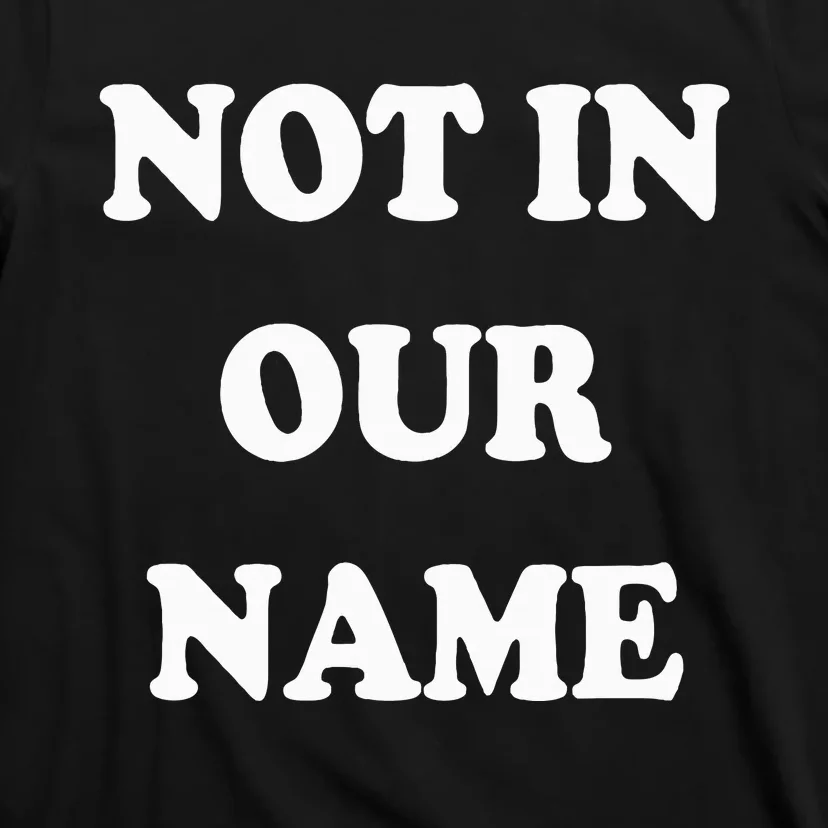 Not in Our Name American Jews Ceasefire Now T-Shirt