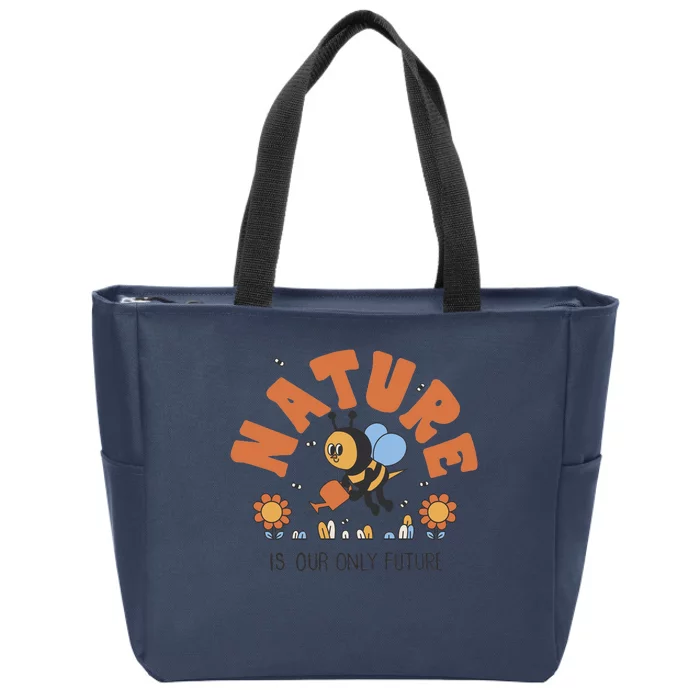 Nature Is Our Only Future Earth Day Bee Zip Tote Bag