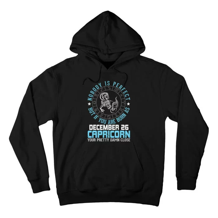 Nobody Is Perfect Capricorn Funny Zodiac Sign Tall Hoodie