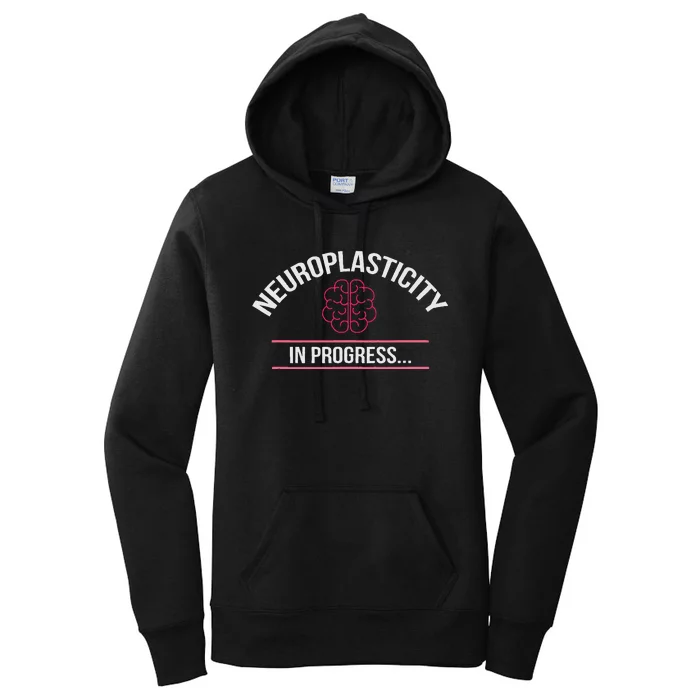 Neuroplasticity In Progress Stroke Survivor Rehab Recovery Women's Pullover Hoodie