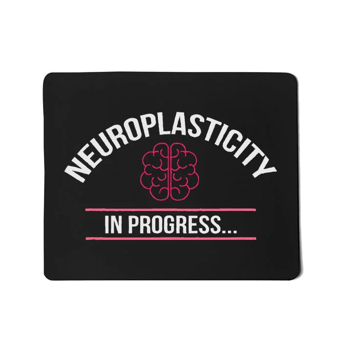 Neuroplasticity In Progress Stroke Survivor Rehab Recovery Mousepad