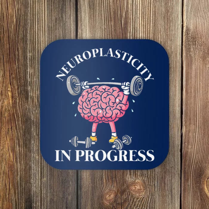 Neuroplasticity In Progress Neuroscience Neurology Coaster