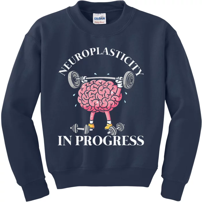 Neuroplasticity In Progress Neuroscience Neurology Kids Sweatshirt