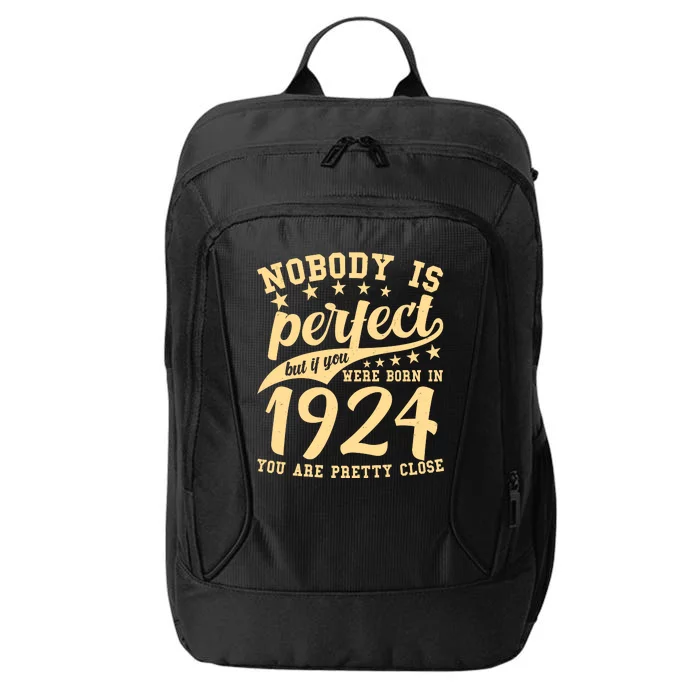 Nobody Is Perfect Born In 1924 100th Birthday City Backpack