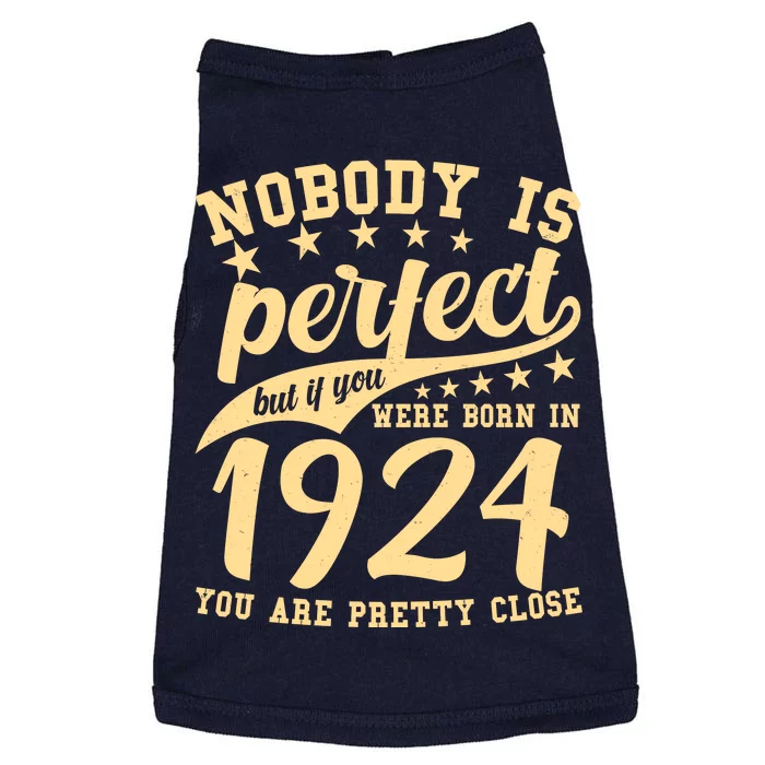 Nobody Is Perfect Born In 1924 100th Birthday Doggie Tank