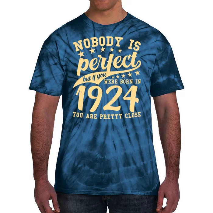 Nobody Is Perfect Born In 1924 100th Birthday Tie-Dye T-Shirt