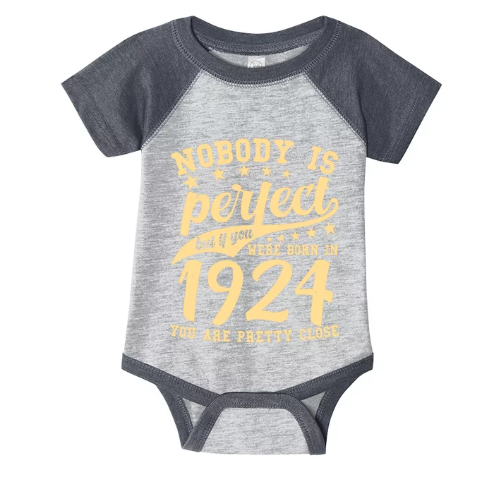 Nobody Is Perfect Born In 1924 100th Birthday Infant Baby Jersey Bodysuit