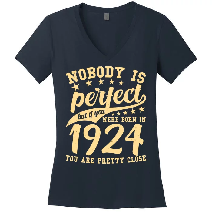 Nobody Is Perfect Born In 1924 100th Birthday Women's V-Neck T-Shirt