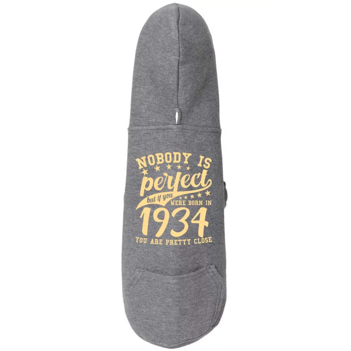 Nobody Is Perfect Born In 1934 90th Birthday Doggie 3-End Fleece Hoodie