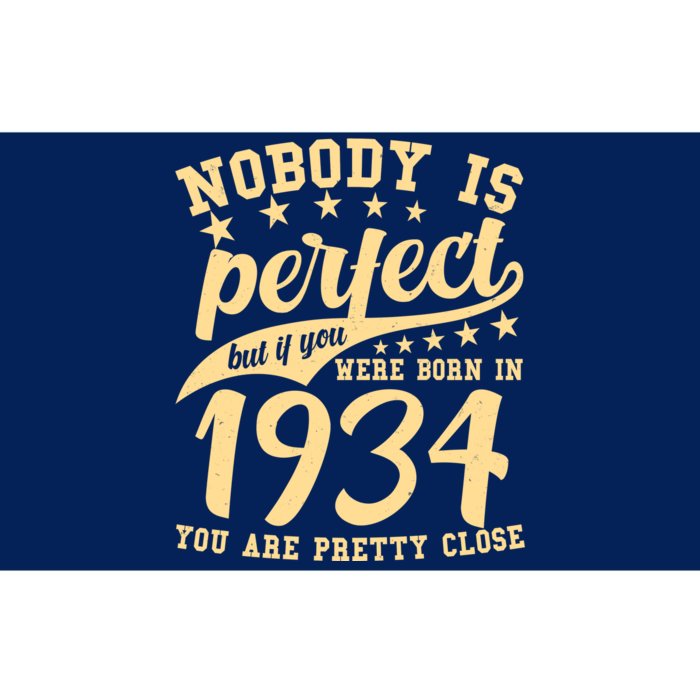 Nobody Is Perfect Born In 1934 90th Birthday Bumper Sticker