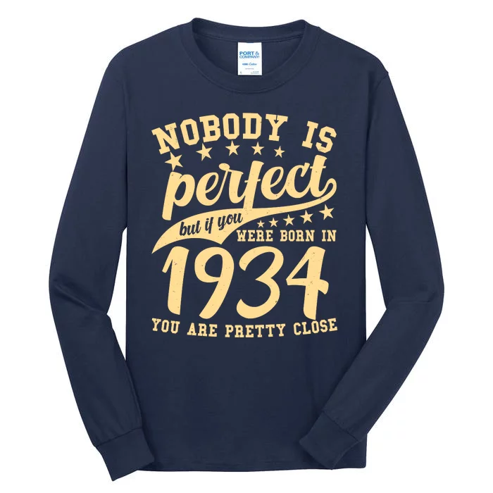 Nobody Is Perfect Born In 1934 90th Birthday Tall Long Sleeve T-Shirt