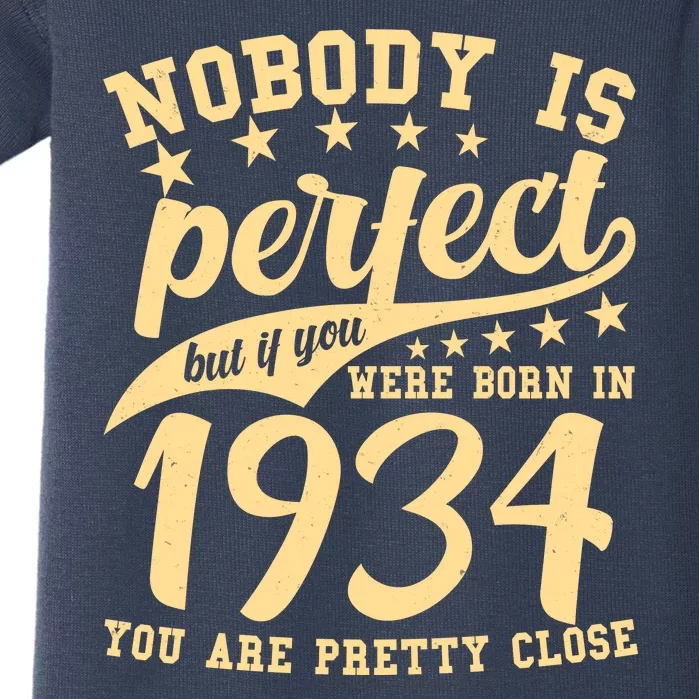 Nobody Is Perfect Born In 1934 90th Birthday Baby Bodysuit