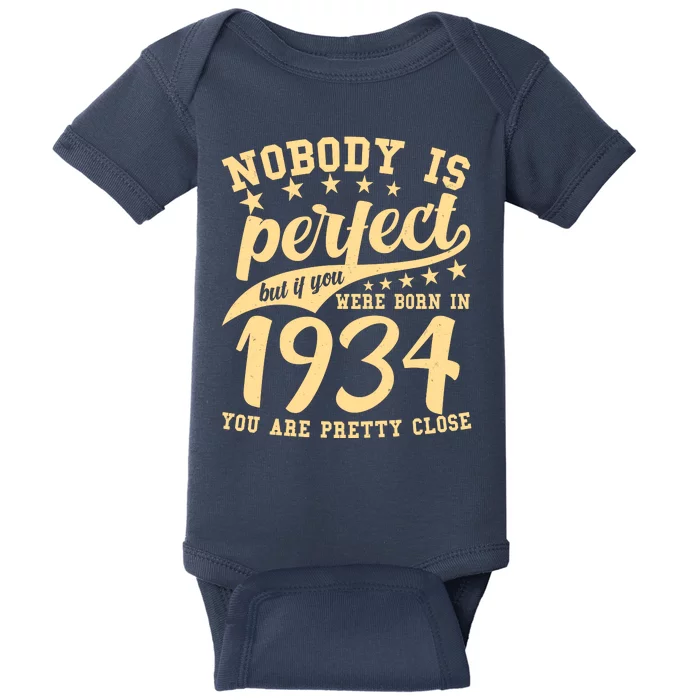 Nobody Is Perfect Born In 1934 90th Birthday Baby Bodysuit