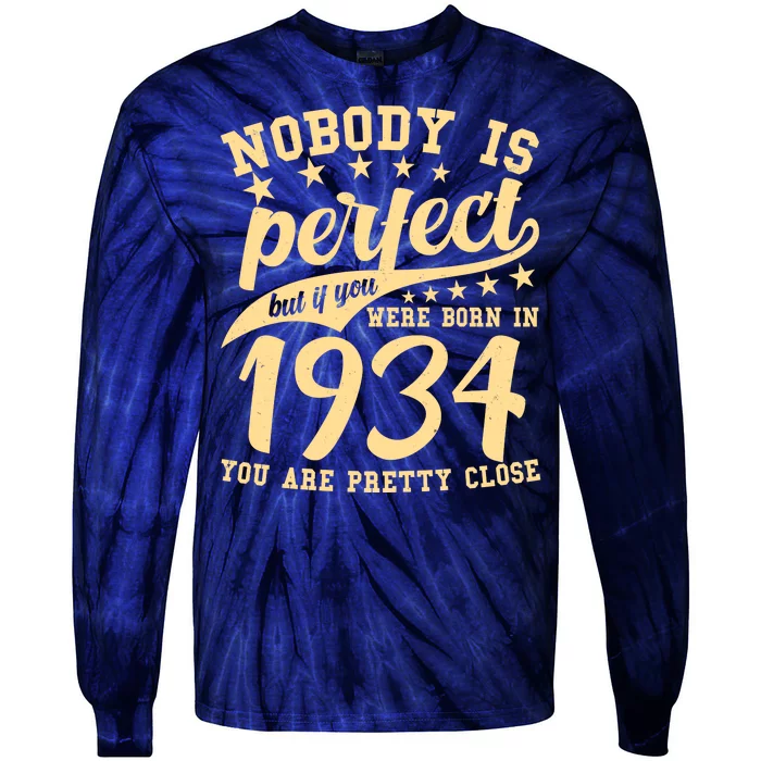 Nobody Is Perfect Born In 1934 90th Birthday Tie-Dye Long Sleeve Shirt