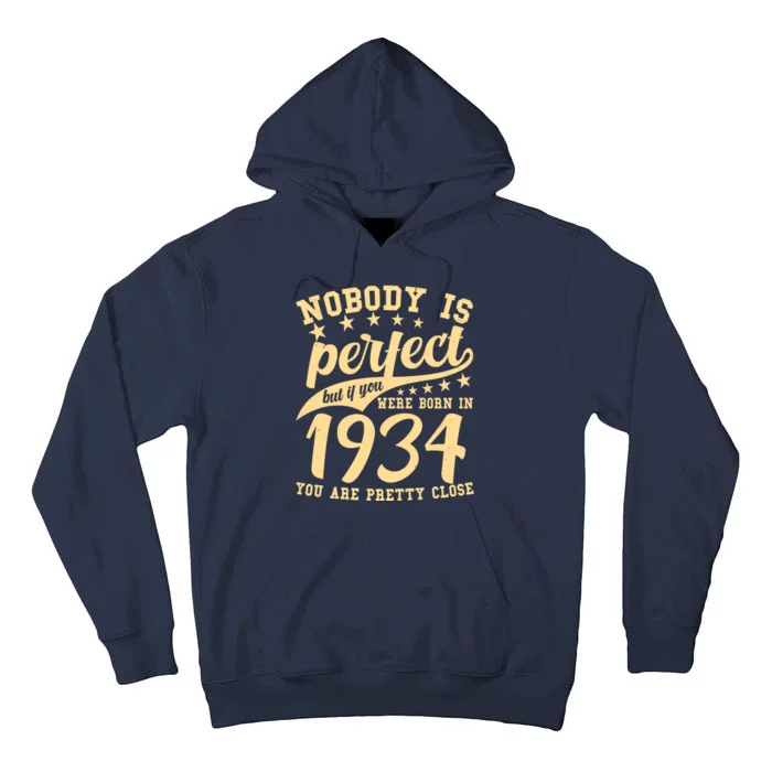 Nobody Is Perfect Born In 1934 90th Birthday Tall Hoodie