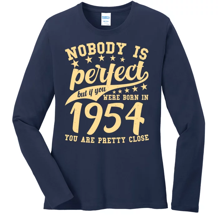 Nobody Is Perfect Born In 1954 70th Birthday Ladies Long Sleeve Shirt