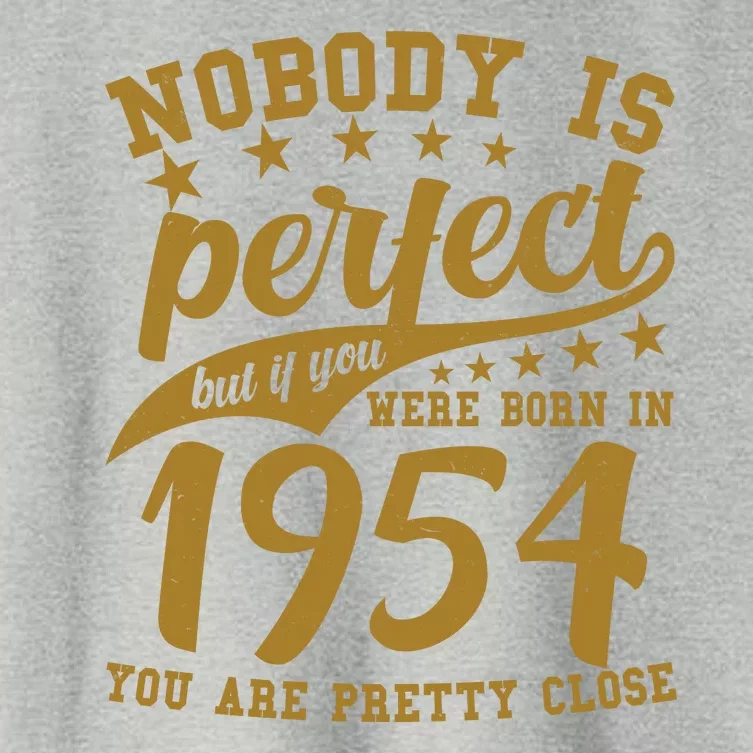 Nobody Is Perfect Born In 1954 70th Birthday Women's Crop Top Tee