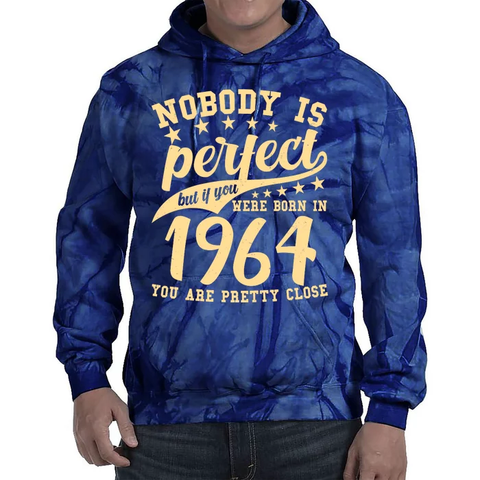 Nobody Is Perfect Born In 1964 60th Birthday Tie Dye Hoodie