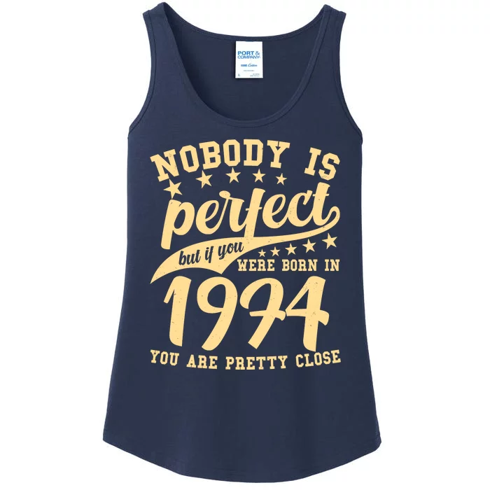 Nobody Is Perfect Born In 1974 50th Birthday Ladies Essential Tank