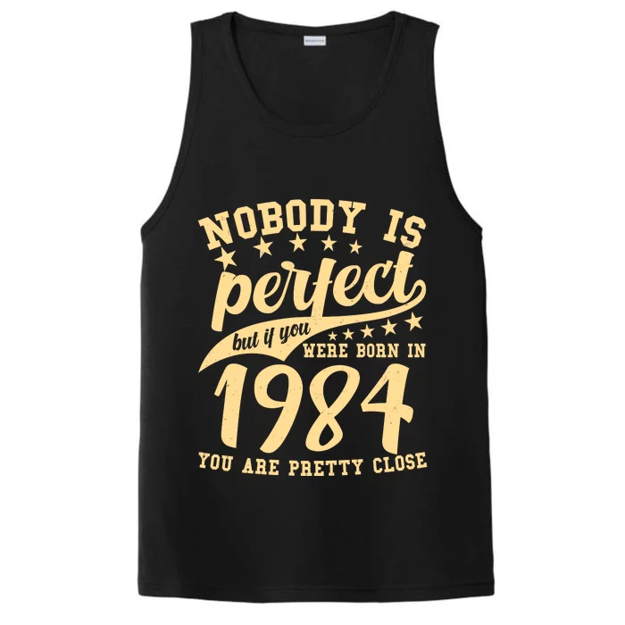 Nobody Is Perfect Born In 1984 40th Birthday Performance Tank